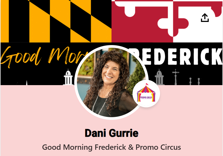 Dani Gurrie Contact a Woman with Curly Brown Hair Smiles in a Circular Profile Photo Behind Her Are Stylized Maryland Flag Graphics the Words Good Morning Frederick and the Promo Circus Logo Highlighting Dani Gurrie of Good Morning Frederick Everything Frederick Live